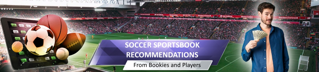 Soccer Sportsbook Recommendations from Bookies